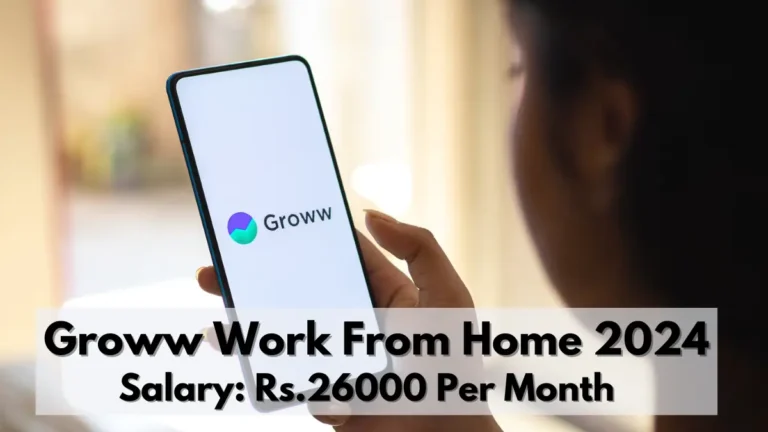 Groww Work From Home 2024