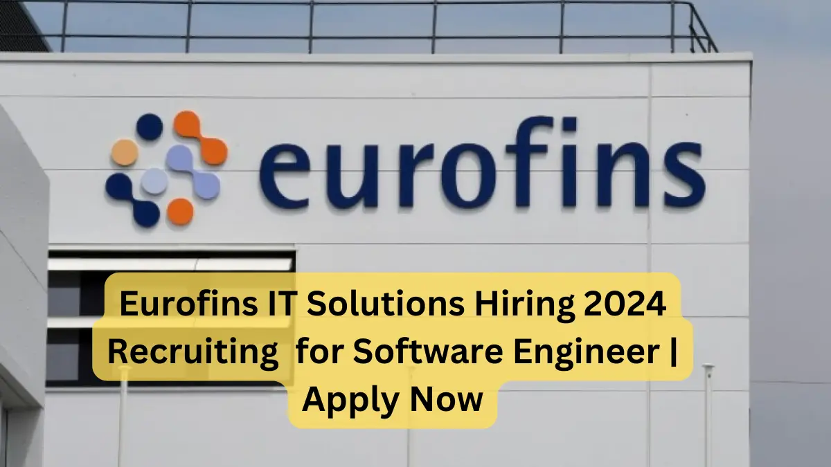 Eurofins IT Solutions Hiring 2024