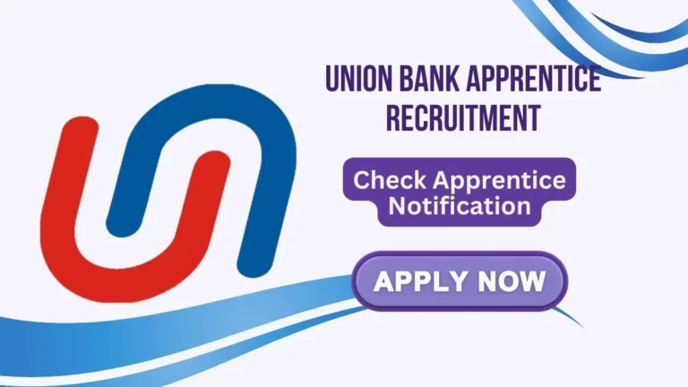 Union Bank Apprentice Recruitment 2024
